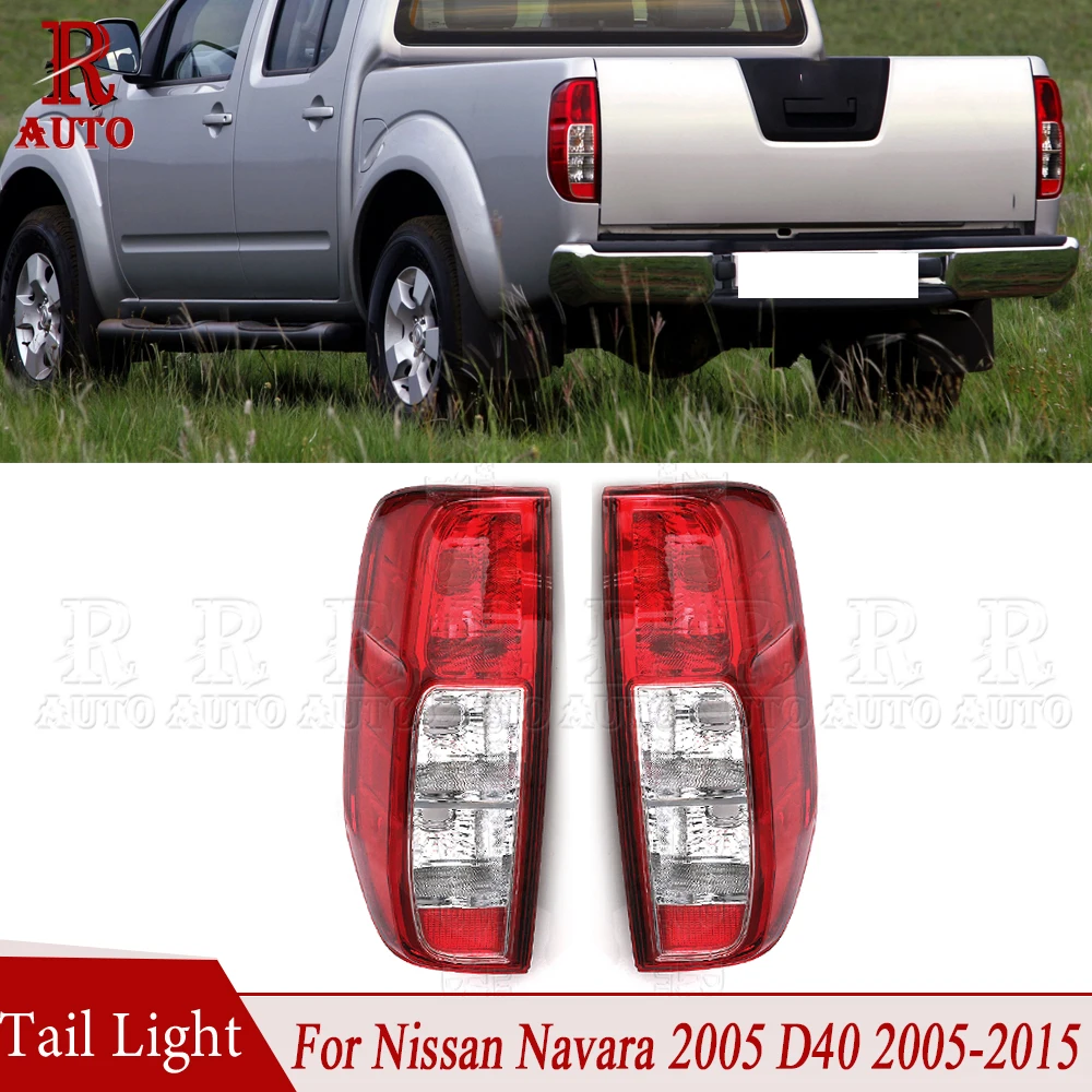 R-Auto Left Right Rear Tail Light Tail Lamp Brake Lamp 26555EB38A For Nissan Navara 2005 D40 2005 2006 2007 2008 2009 2010-2015