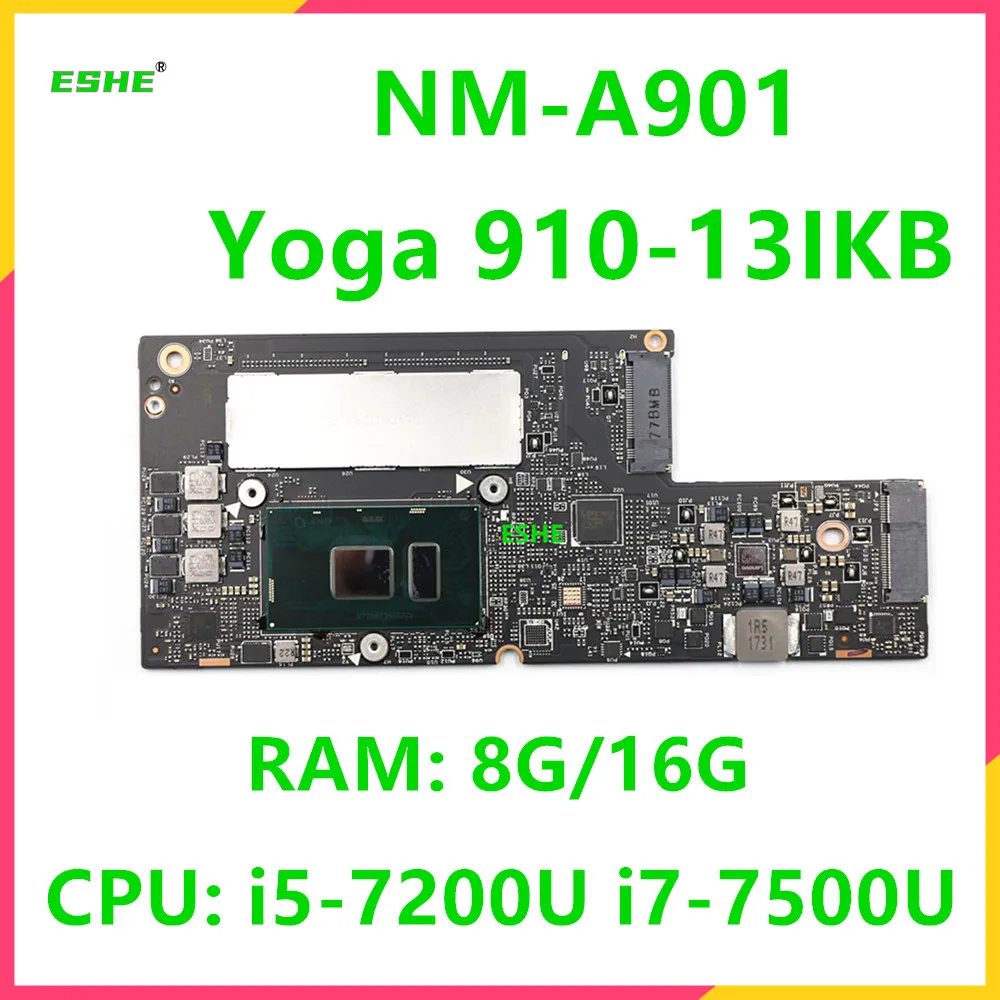 

CYG50 NM-A901 Motherboard For Lenovo YOGA 910-13IKB YOGA 910 Laptop Motherboard 5B20M35011 I5-7200U/I7-7500U CPU 8G/16GB RAM