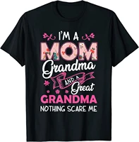 im a mom grandma and great grandma t shirt