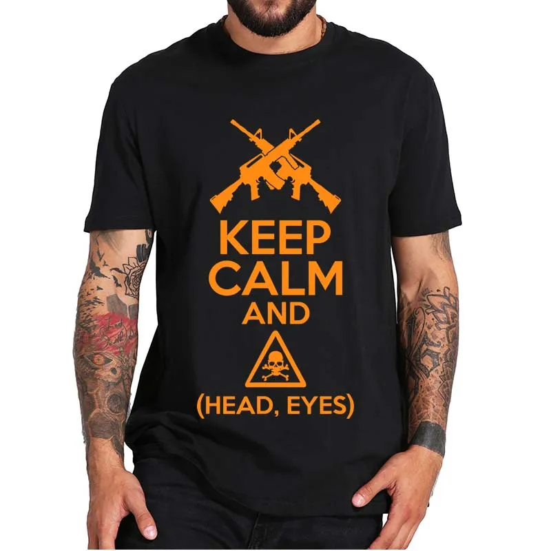 

Keep Calm And Head Eyes Fps Survival T-Shirt Escape From Tarkov Funny MMO RPG Shooter Video Game Essential Tee Tops