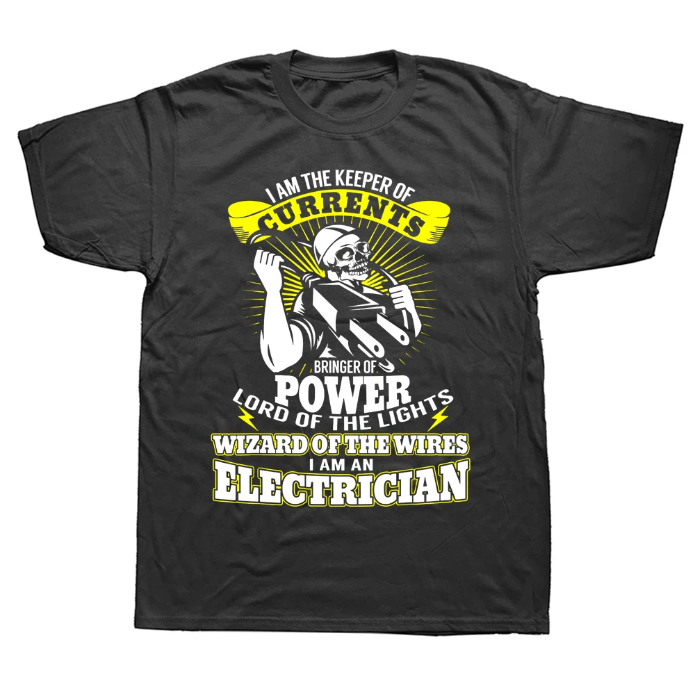 

I Am The Keeper of Currents Funny Electrician T Shirts Graphic Cotton Streetwear Short Sleeve Birthday Gifts Summer T-shirt Mens