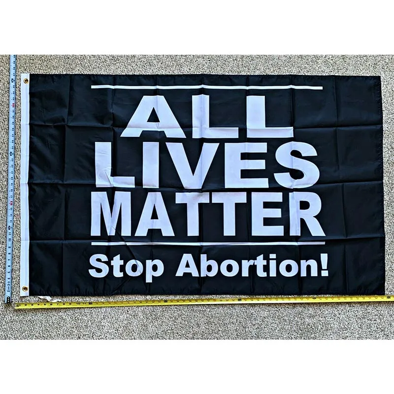 

Donald Trump Flag FREE SHIPPING All Lives Matter Stop Abortion Sign Poster Banner 3x5' yhx0417