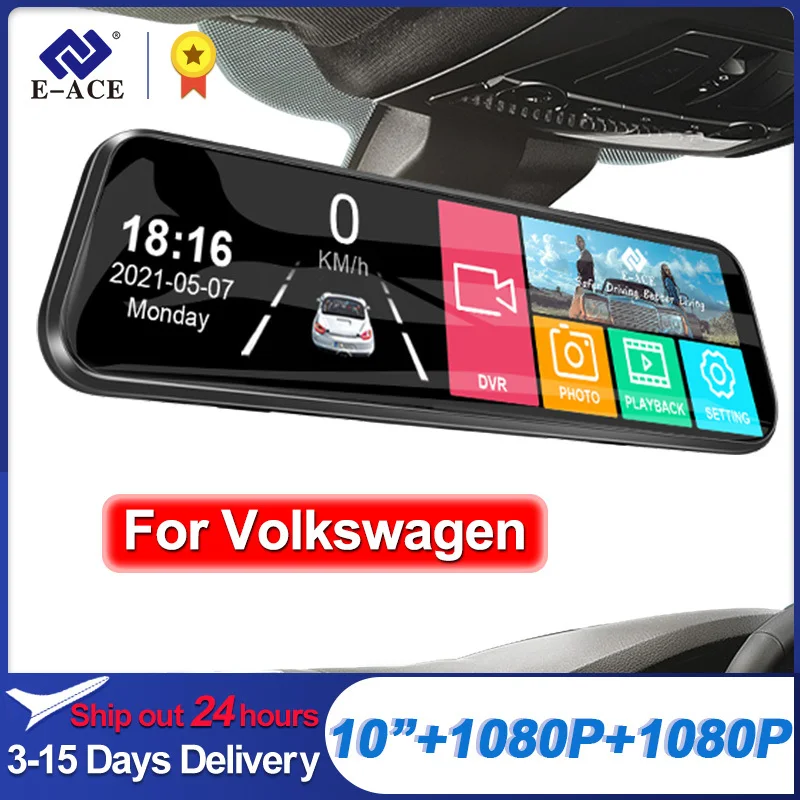 E-ACE A20P For Volkswagen 10 Inch Car Dvr Streaming Media Mirror FHD 1080P Video Recorder Dual Lens Support 1080P Rearviewcamera
