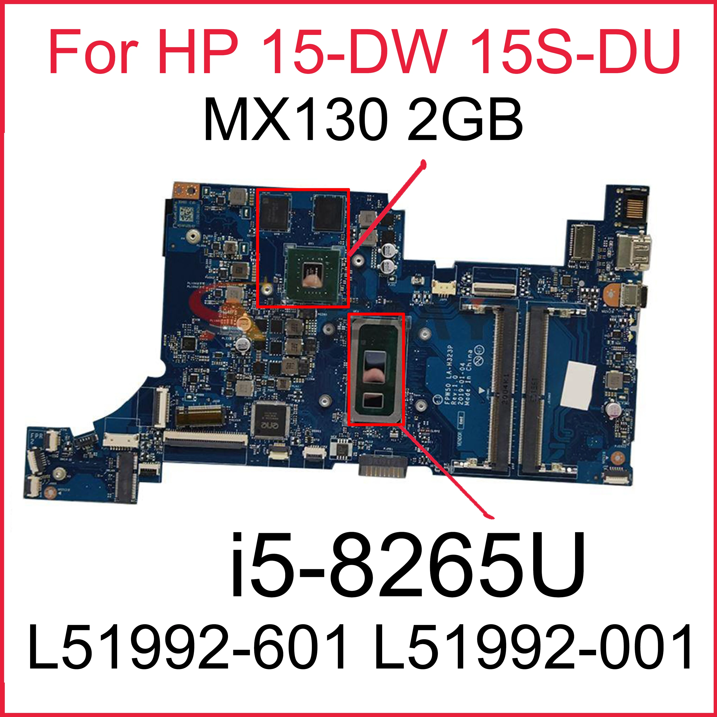 

L51992-601 FPW50 LA-H323P For HP 15-DW 15S-DU 15S-DR Laptop Motherboard L51992-001 With i5-8265U CPU MX130 2GB GPU 100% Tested