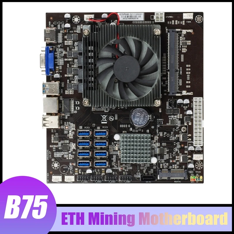 

B75 ETH Mining Motherboard 8 USB3.0 To PCIE X1 With Fan Support DDR3L SODIMM RAM MSATA For ETH Miner Motherboard