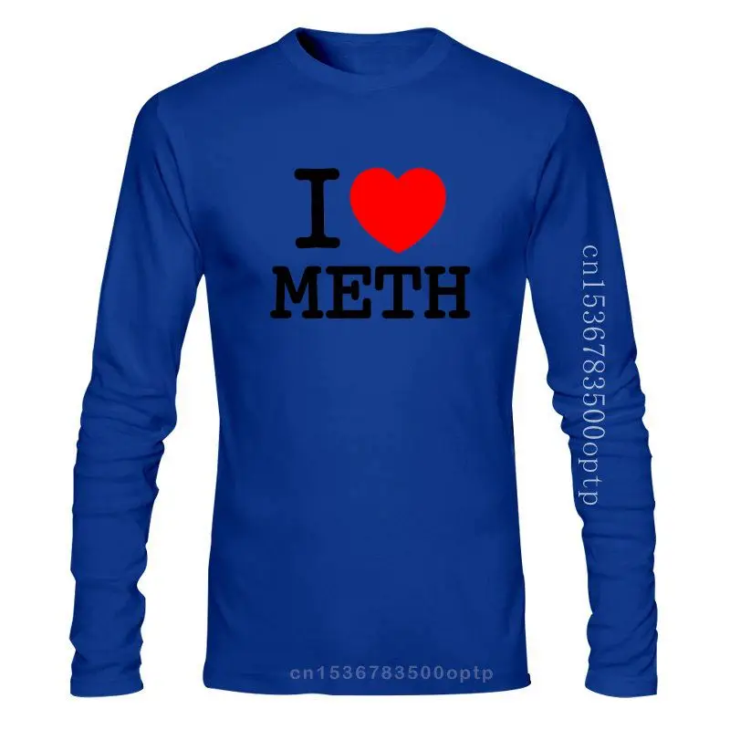 Mens Clothing  I Love Meth T-shirt NY Funny Drugs Tee LSD High Crystals Novelty Party Top Custom Printed tshirt,hip Hop Funny Te