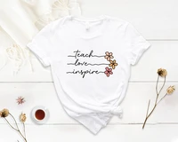 funny teacher shirt teacher appreciation shirts cute gift for teacher teach love inspire tee teacher inspirational t shirt