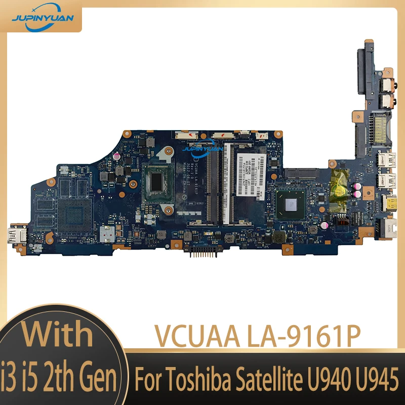 

Материнская плата для ноутбука Toshiba Satellite U940 U945, материнская плата VCUAA LA-9161P с процессором i3 i5 2-го поколения или 3-го поколения