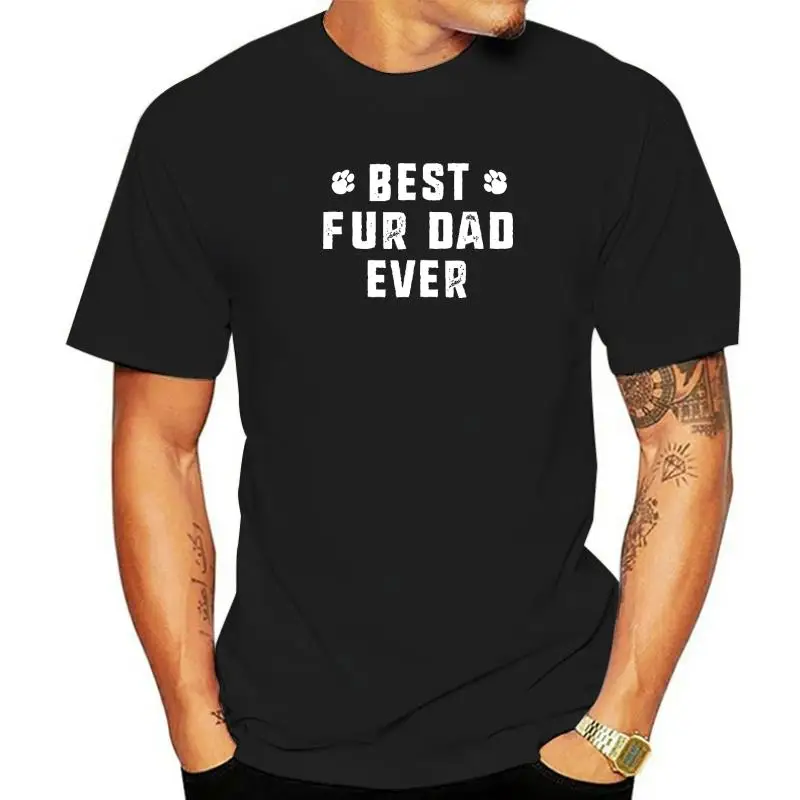 

Новинка, Мужская футболка Best Fur Dad Ever с забавными высказками, популярные хлопковые мужские футболки с принтом