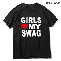 funny girls love my swag funny vintage shirt mens 100 cotton novelty t shirt breathable sweatshirt unisex top short sleeve tee