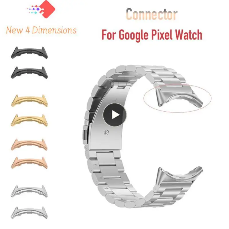 

Stainless Steel Strap Adapter For Google Pixel Metal Connector Smartwatch Adapter Metal Watch Band Connector Watchband Adapter