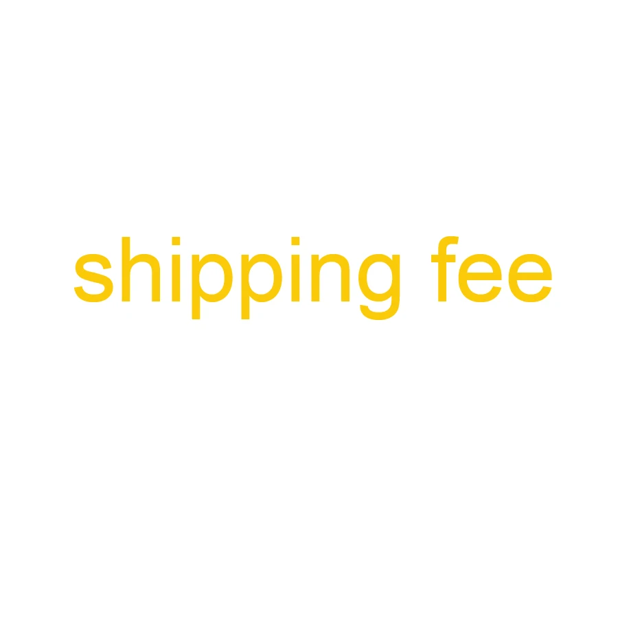 

Additional Shipping Fee - DO NOT BUY IT without contacting us.