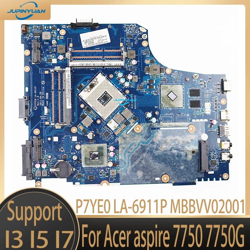 

Материнская плата для ноутбука Acer aspire 7750 7750G, материнская плата P7YE0 LA-6911P MBBVV02001 HM65 DDR3 HD6630 GPU 100%, протестированная работа