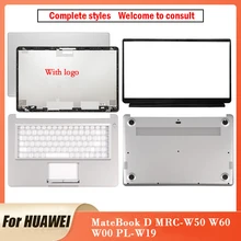 NEW Original For HUAWEI MateBook D MRC-W50 MRC-W60 MRC-W10 PL-W19 Laptop LCD Back Cover Front Bezel Palmrest Bottom Case 15.6