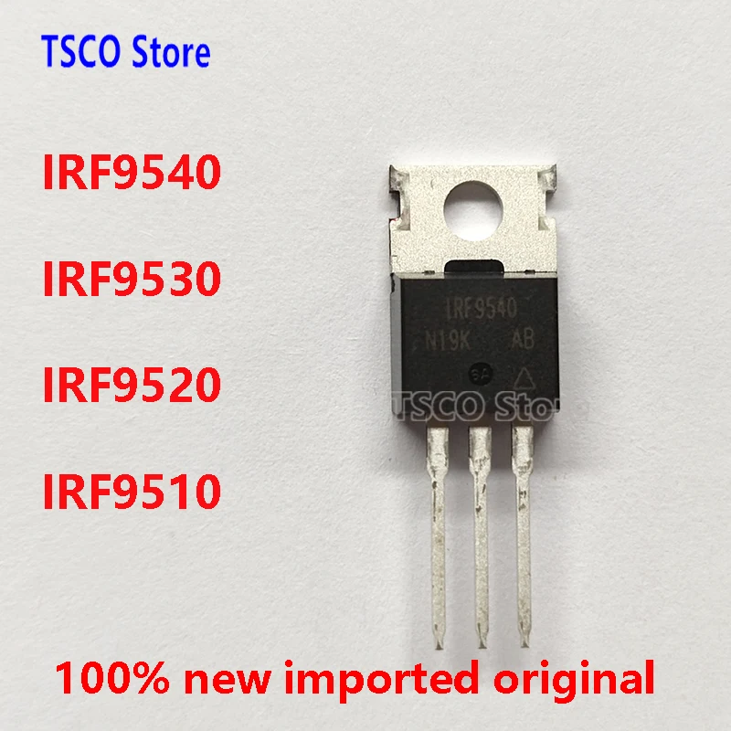 

(10-50 шт.) IRF9540 IRF9530 IRF9530 IRF9510 новый оригинальный