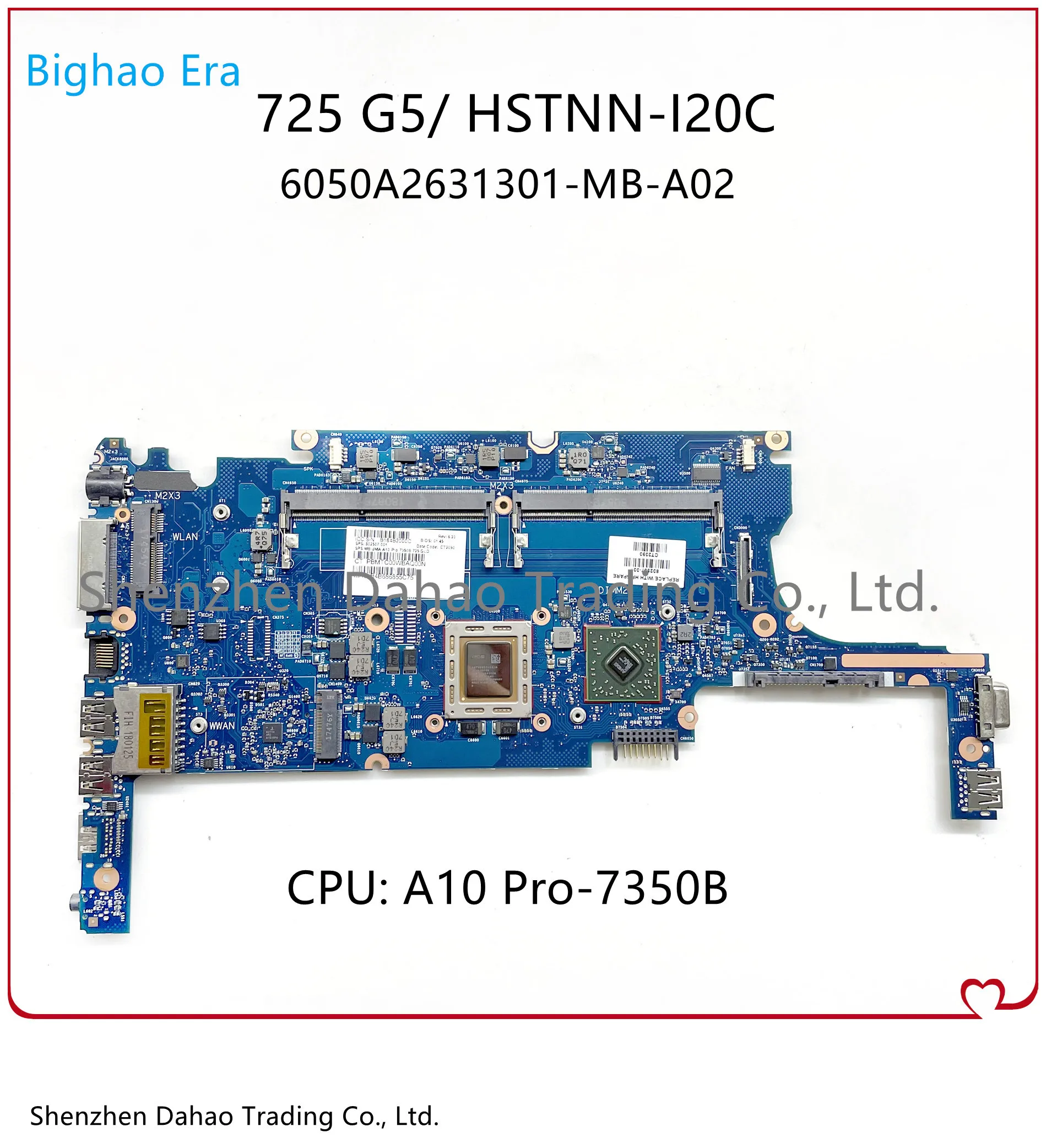 

For HP EliteBook 725 G2 Laptop Motherboard HSTNN-I20C 6050A2631301 802507-001 802507-501 802507-601 W/ A10 Pro-7350B CPU