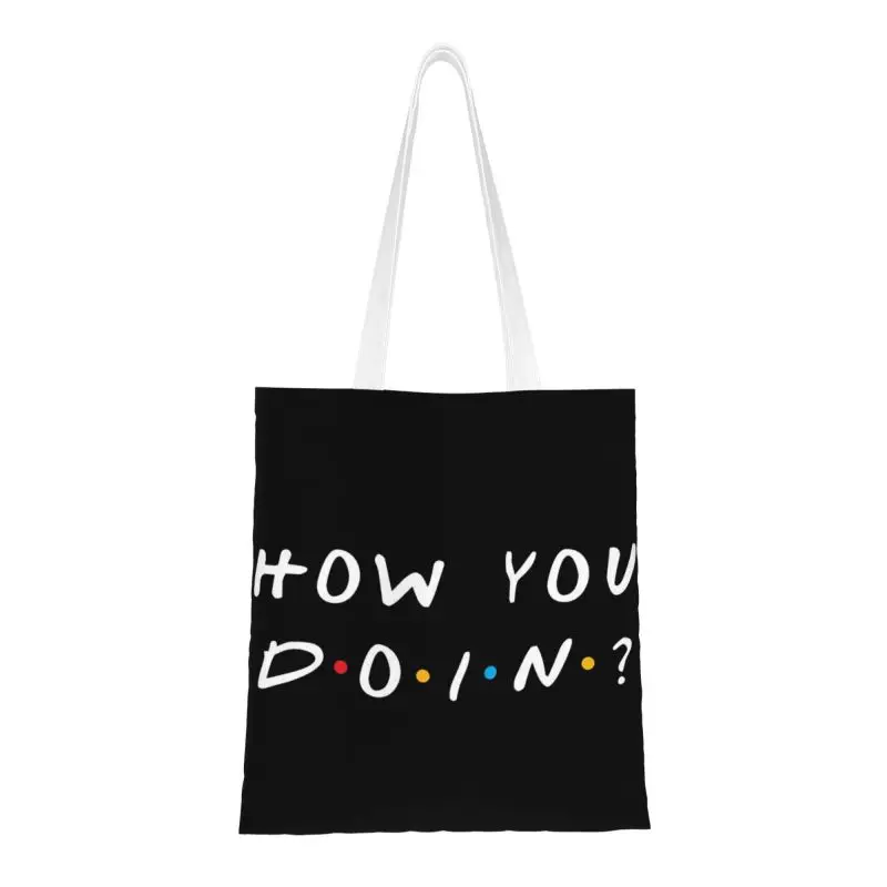 

Kawaii Tv Show Friends Funny Quote Shopping Tote Bag Reusable How You Doin Grocery Canvas Shoulder Shopper Bag