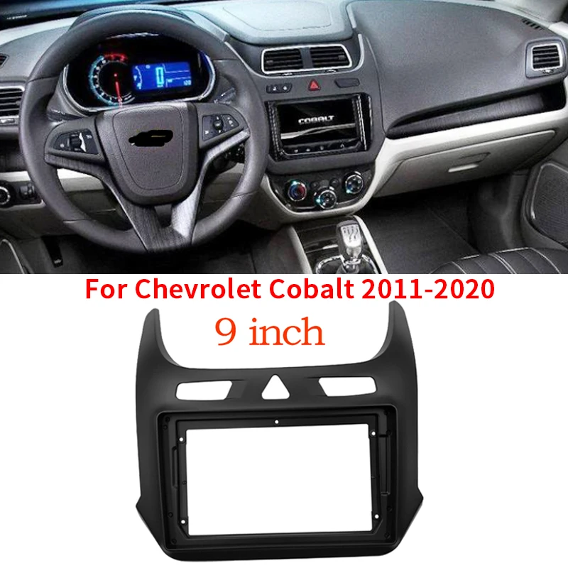 

2 Din 9 Inch Car Radio Fascias Panel for Chevrolet Cobalt 2011-2020 Dashboard Frame Installation DVD Gps Mp5 Android Player