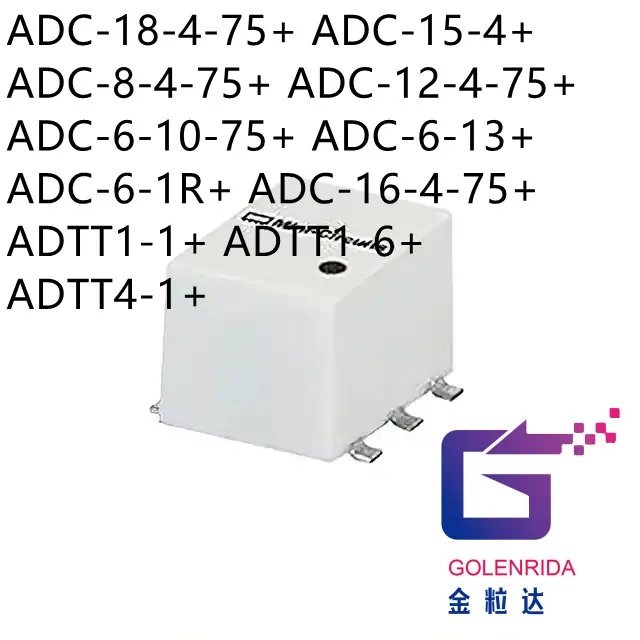 

10PCS ADC-18-4-75+ ADC-15-4+ ADC-8-4-75+ ADC-12-4-75+ ADC-6-10-75+ ADC-6-13+ ADC-6-1R+ ADC-16-4-75+ ADTT1-1+ ADTT1-6+ ADTT4-1+
