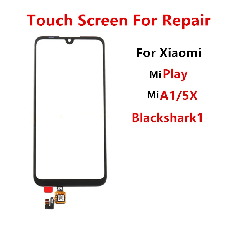 

Outer Screen For Xiaomi Mi Play A1 5X Black Shark 1 Digitizer Sensor Front Touch Panel LCD Display Glass Repair Replace Parts