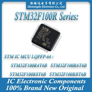STM32F100R4T6B STM32F100R6T6B STM32F100R8T6B STM32F100RBT6B STM32F100 STM32F STM32 STM IC MCU Chip LQFP-64
