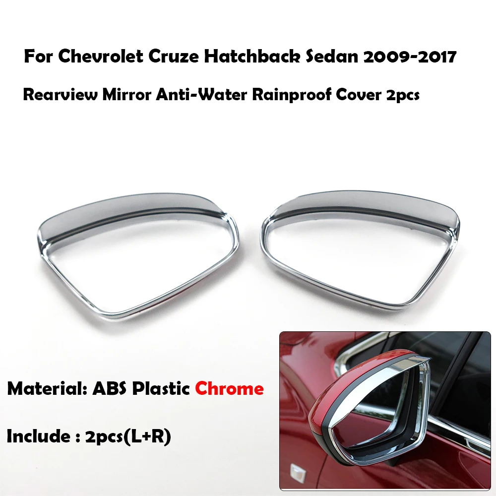 

Автомобильные аксессуары для Chevrolet Cruze Hatchback Sedan 2009-2017, накладки на зеркало заднего вида с защитой от дождя, хромированные накладки из АБС-пластика