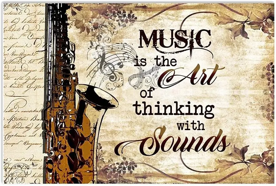 JUFOTK Musc s The rt Of Thnkng Wth Sounds Metl Sgn Sxophone Плакат Vntge Wll Декор Plque Для Клуба Дома Br Cfe Комната