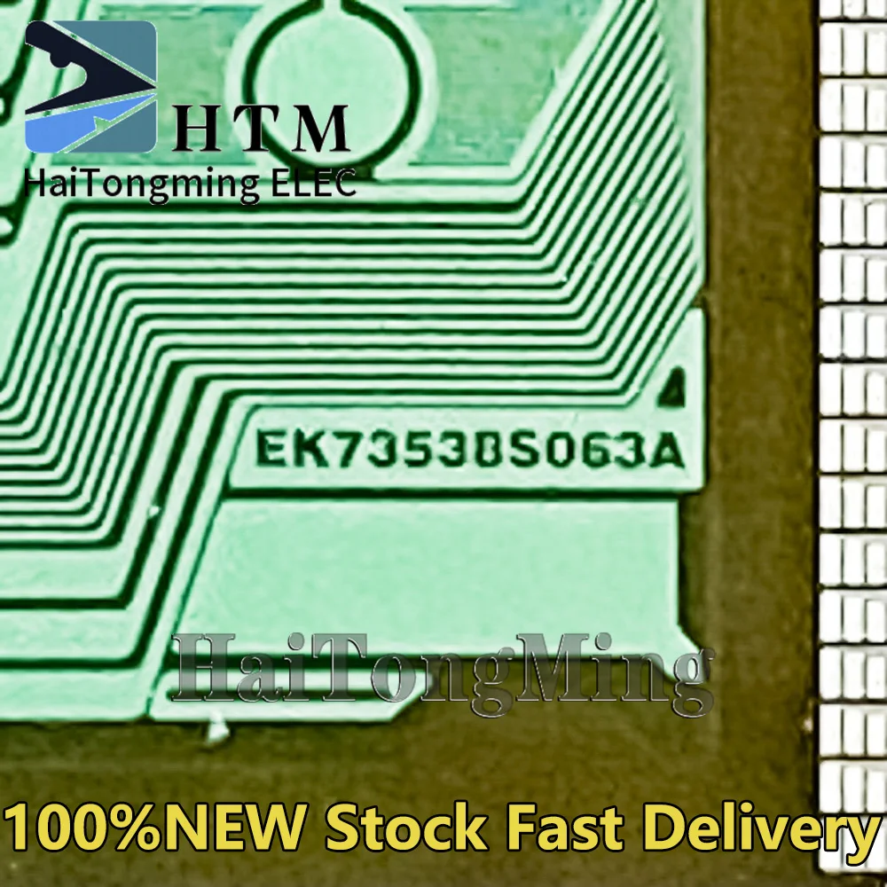 

EK73538S063A EK73538SO63A 100％NEW Original LCD COF/TAB Drive IC Module Spot can be fast delivery