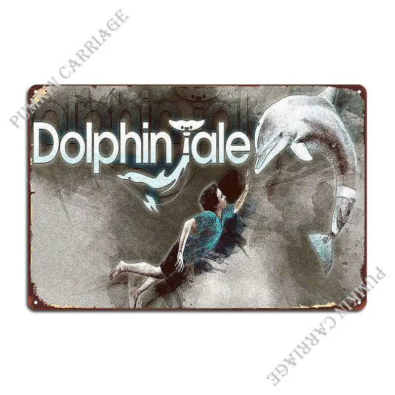 

Dolphin Tale Metal Sign Design Club Club Wall Mural Tin Sign Poster