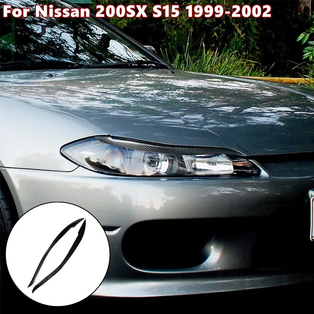 

For Nissan 200SX S15 1999-2002 Carbon Fiber Headlights Eyebrows Eyelids Cover Eyelash Headlamp Stickers Tuning Car Accessories