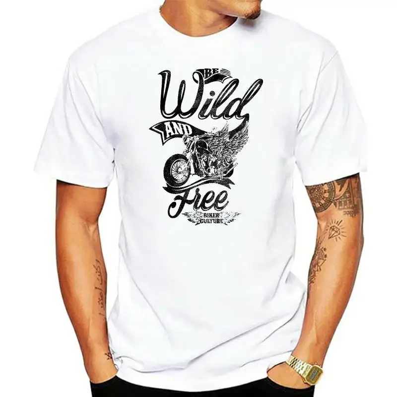 Newest 2022 Men Fashion T-Shirt Be Wild and Free S-XXL Viele Farben Motorrad Bikeer Biker Custom Summer Style