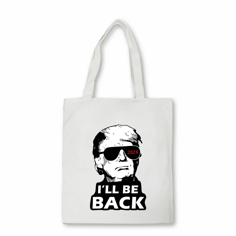 

Unisex tote bag Donald Trump 2024 I'll Be Back funny Shopper bag Eco Large-capacity canvas bag Handbags Shoulder bag Bolsas