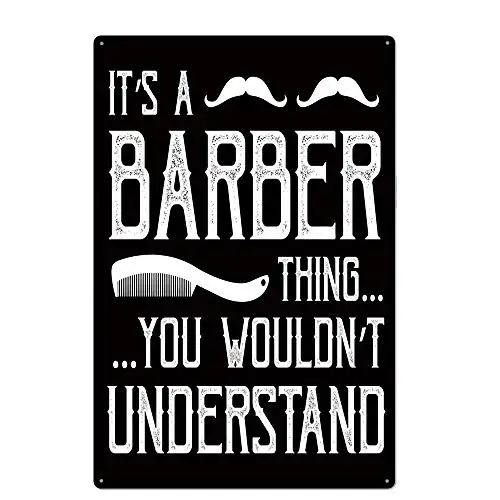

It's a Barber Thing...You Wouldn't Understand Metal Tin Sign for Bar Cafe Garage Wall Decor Retro Vintage 7.87 X 11.8 inches