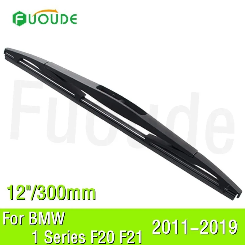 Rear Wiper Blade For BMW 1 Series F20 F21 12&quot/300mm Car Windshield Windscreen Rubber 2011 2012 2013 2014 2015 2016- 2018 2019
