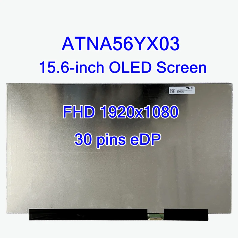 

15.6-inch OLED Laptop Screen ATNA56YX03 ATNA56YX03-0 For ASUS M3500 M5100 M6500 K3500 X1505 AM-OLED Display Panel 30pins eDP