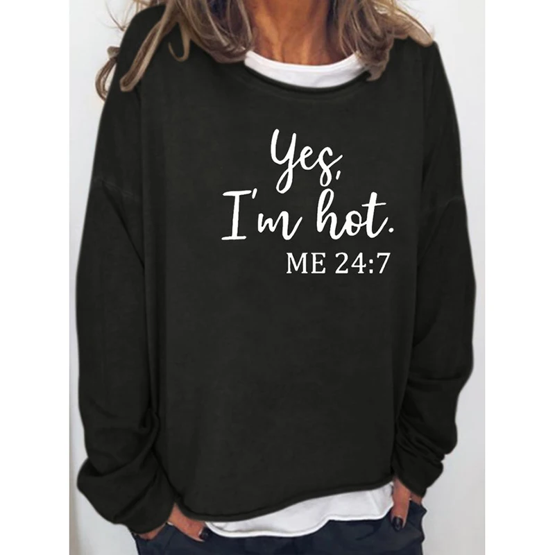 

Подарочная Женская Повседневная хлопковая толстовка Rheaclot с принтом «Yes I'm Hot Me» и длинным рукавом в масштабе 24:7