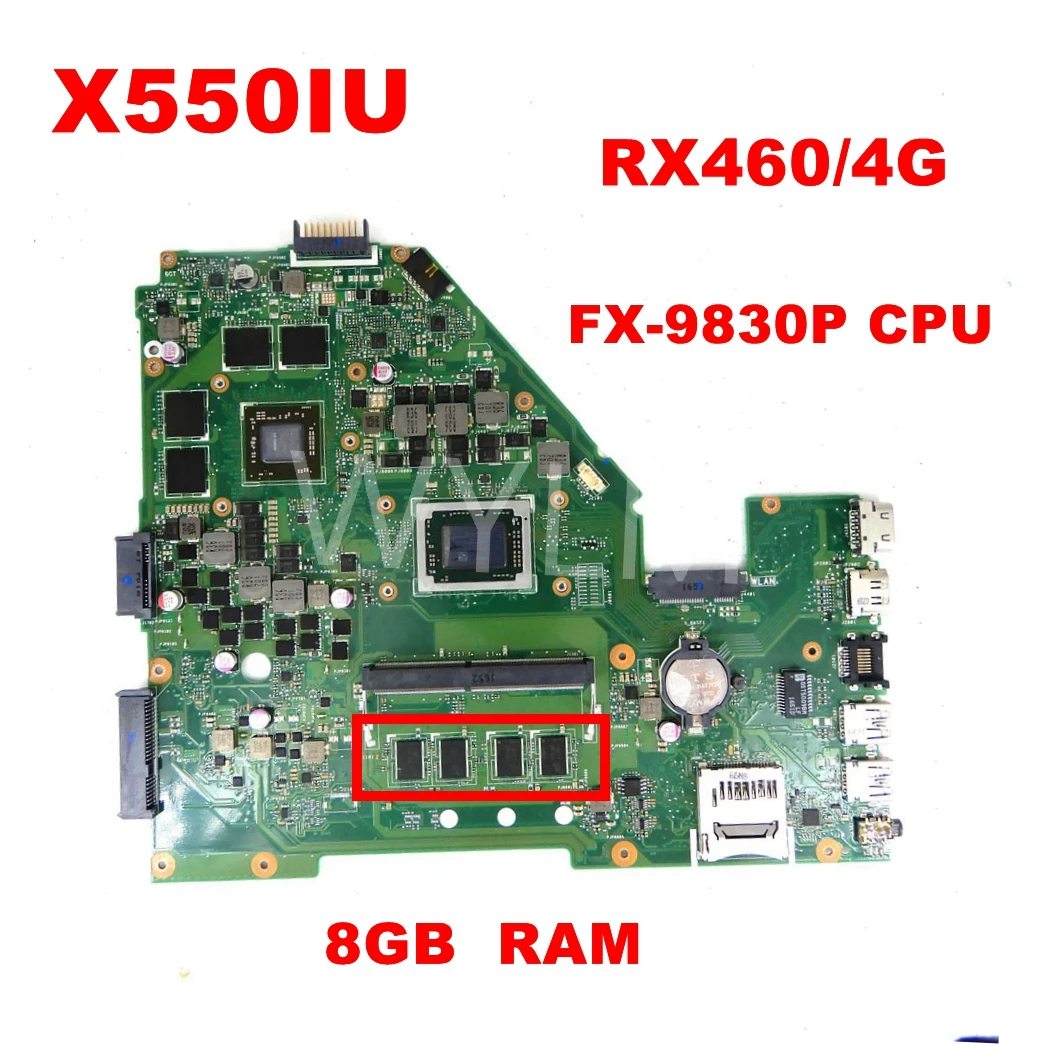 

X550IU 8GB RAM FX-9830P CPU RX460/4G Материнская плата ASUS VX50I X550IU X550IK X550I VX50IU протестированная Материнская плата ноутбука