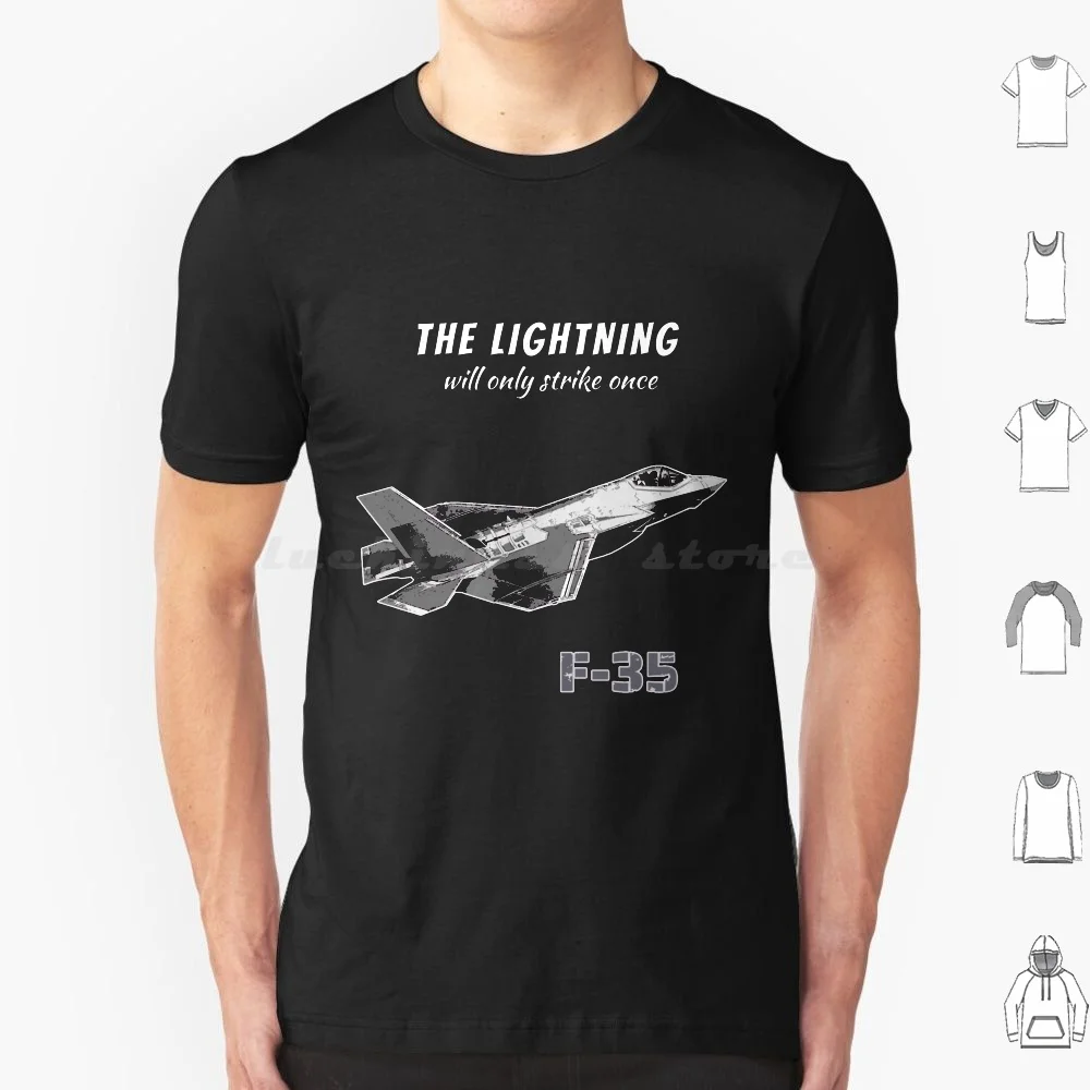 The Lightning Will Only Strike Once T Shirt Cotton Men Women DIY Print F35 F 35 F35 Lightning F 35 Lightning Lightning Ii