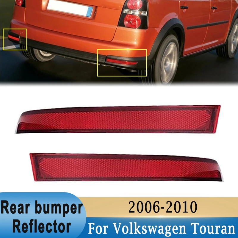 Отражатель заднего бампера для Volkswagen Touran 2006-2010, декоративный отражатель заднего сигнала (без лампы) 1T0945105A 1T0945106A