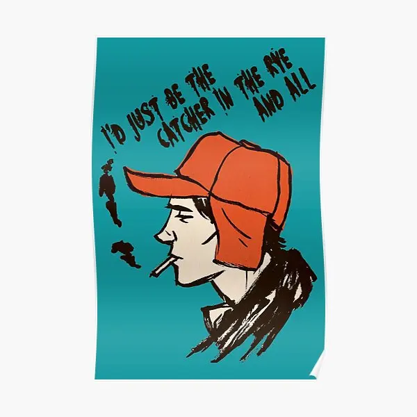 Постер Holden Caulfield I D Just Be The Catc, Декор, настенный принт, забавное украшение для дома комнаты, картина, роспись, роспись, искусство без рамки Постер Holden Caulfield I D Just Be The Catc, Декор, настенный принт, забавное украшение для дома комнаты, картина, роспись, роспись, искусство без рамки