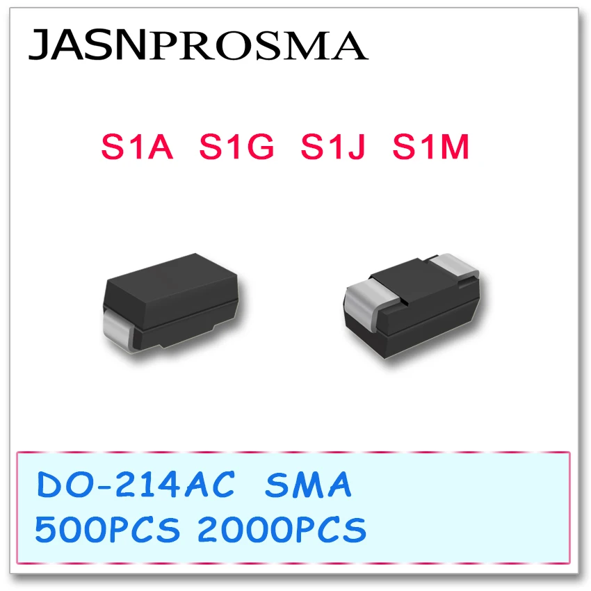 

JASNPROSMA 500PCS 2000PCS SMA DO-214AC S1A S1G S1J S1M New goods high quality SMD Diode 1A 50V 400V 600V 1000V