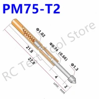 100pcs pm75 t2 copper sping test probe conical tools nickel plated spring test pin length 27 8mm needle head dia 1 3mm pm75 t