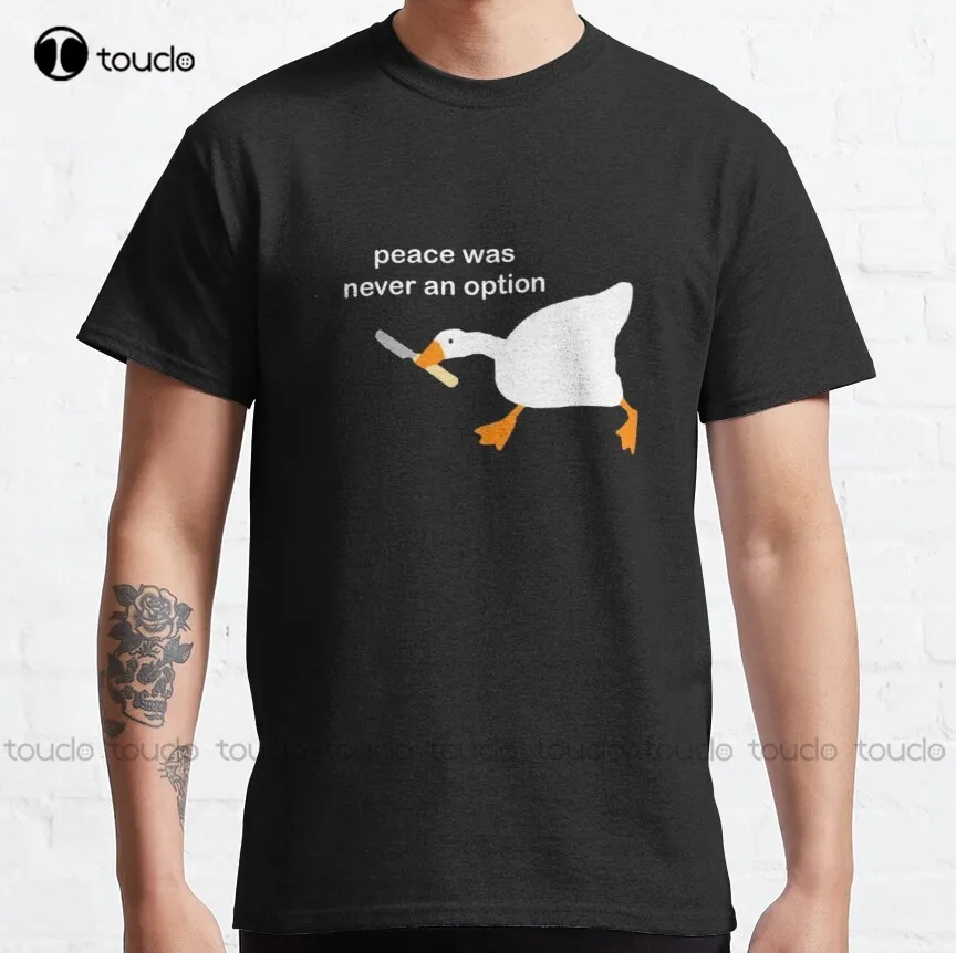 

Untitled Goose Game With Knife Meme - Peace Was Never An Option *Funny* Classic T-Shirt Teacher Tshirts Xs-5Xl Fashion Funny