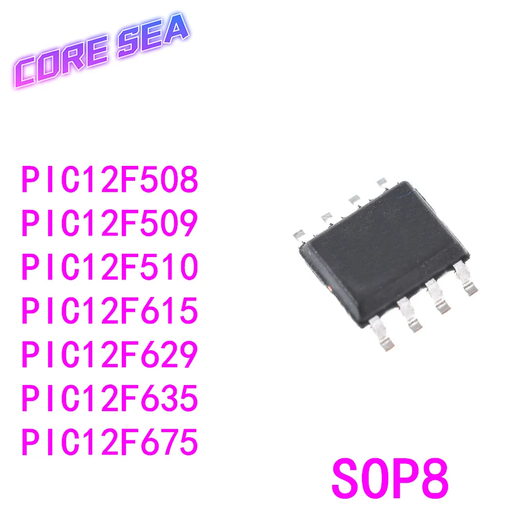 

10PCS PIC12F508-I/SN 12F509 12F510 12F615 629 12F635 675 T E SOP8