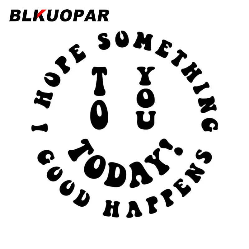 

Наклейки на автомобиль BLKUOPAR I Hope, что-то произойдет хорошо с вами, тадей, графическая персональная наклейка, защита двери автомобиля с окнами, фургоном