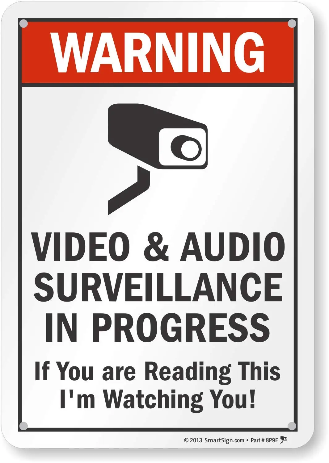 SmrtSgn 10 x 7 nch Wrnng — Vdeo nd udo Survellnce n Progress f You re Redng Ths 'm Wtchng Sgn 55 мл HDPE Plstc Красный