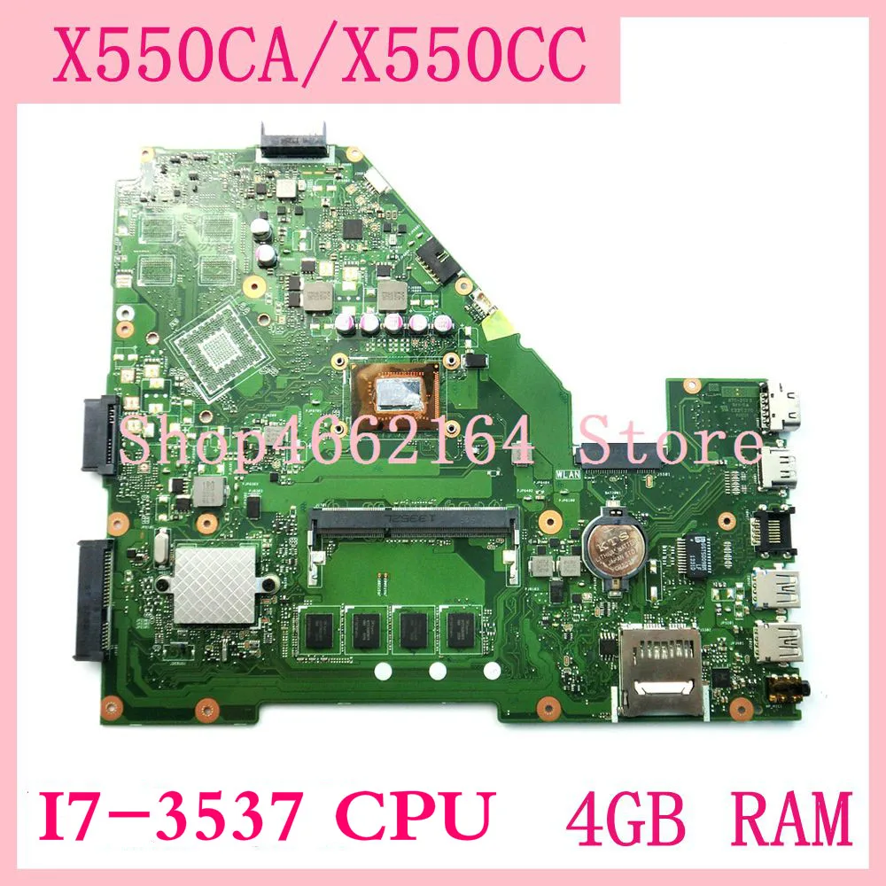

X550CA i7-3537 CPU 4GB RAM Motherboard for ASUS X550CC R510C Y581C X550C X550CL Laptop Mainboard X550CA Motherboard Test 100% OK