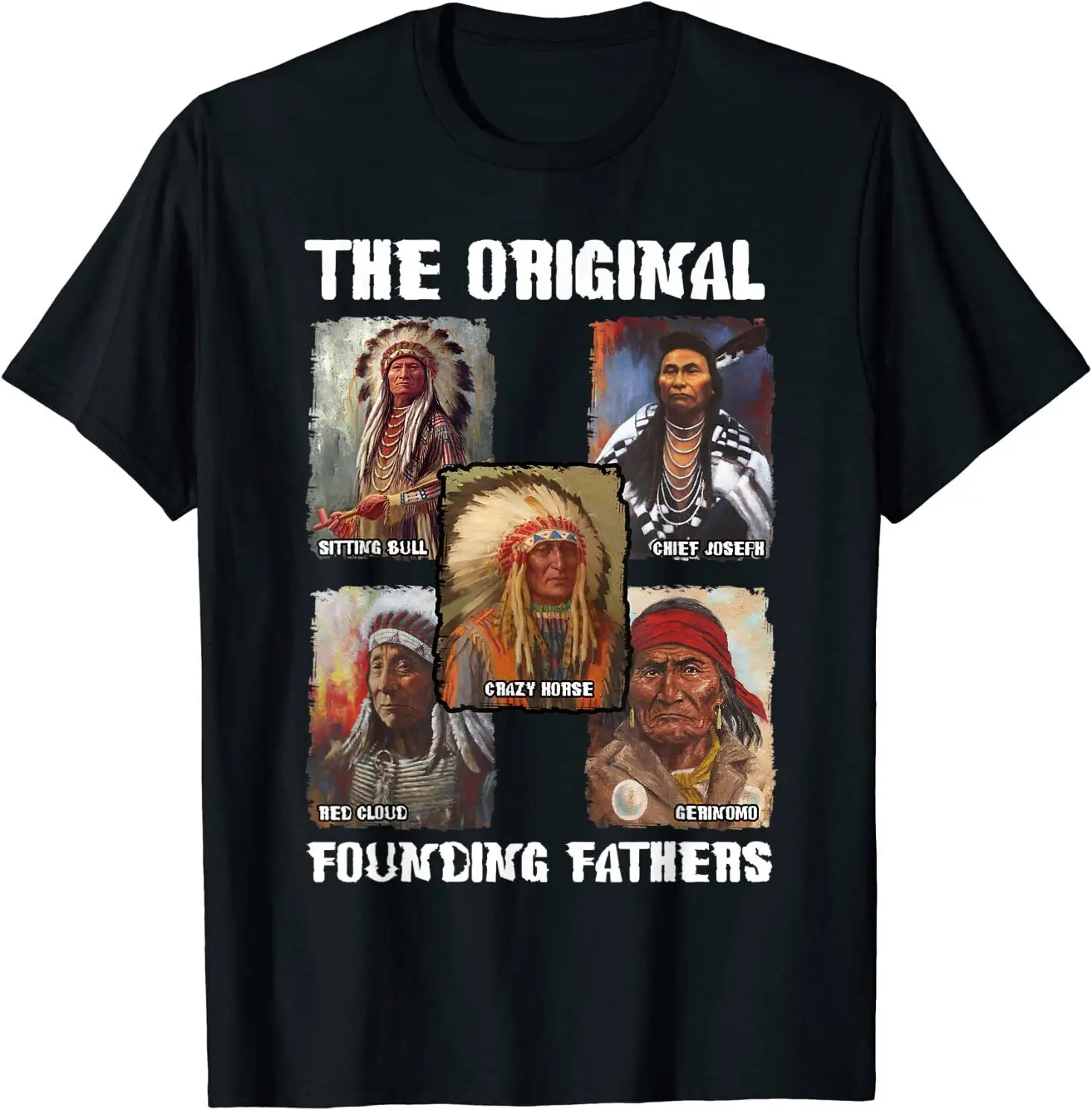 

The Origional Founding Fathers Indian Chiefs T-Shirt 100% Cotton O-Neck Summer Short Sleeve Casual Mens T-shirt Size S-3XL