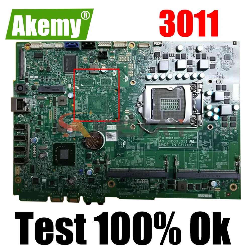 

Akemy 12064-1 For Dell Inspiron AIO 3011 Motherboard 48.3KD03.011 CN-0C1GJ7 C1GJ7 Mainboard System Borad