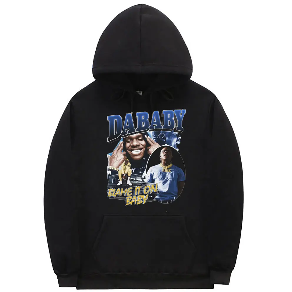 New Rapper Dababy Blame It on Baby Print Hoodie Autumn Winter Man Women Black Hip Hop Sweatshirt Men Streetwear Men's Sportswear